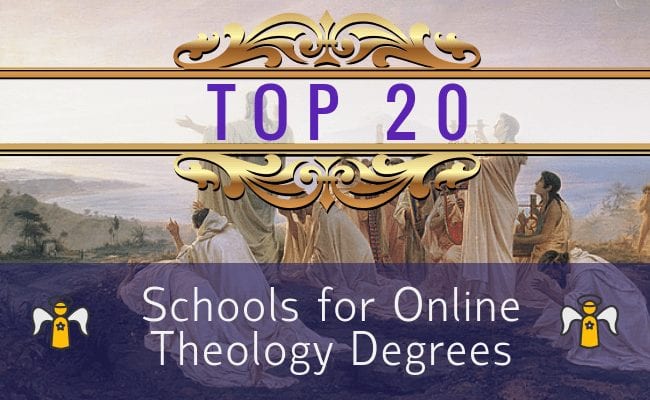 Top 20 Schools For Online Theology Degree Programs