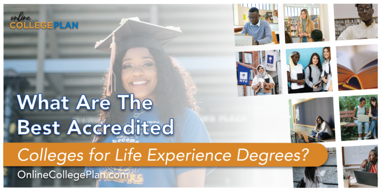 What Are The Best Accredited Colleges For Life Experience Degrees?